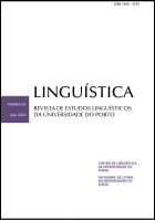 					Ver Vol. 20 (2025): Linguística - Revista de Estudos Linguísticos da Universidade do Porto
				