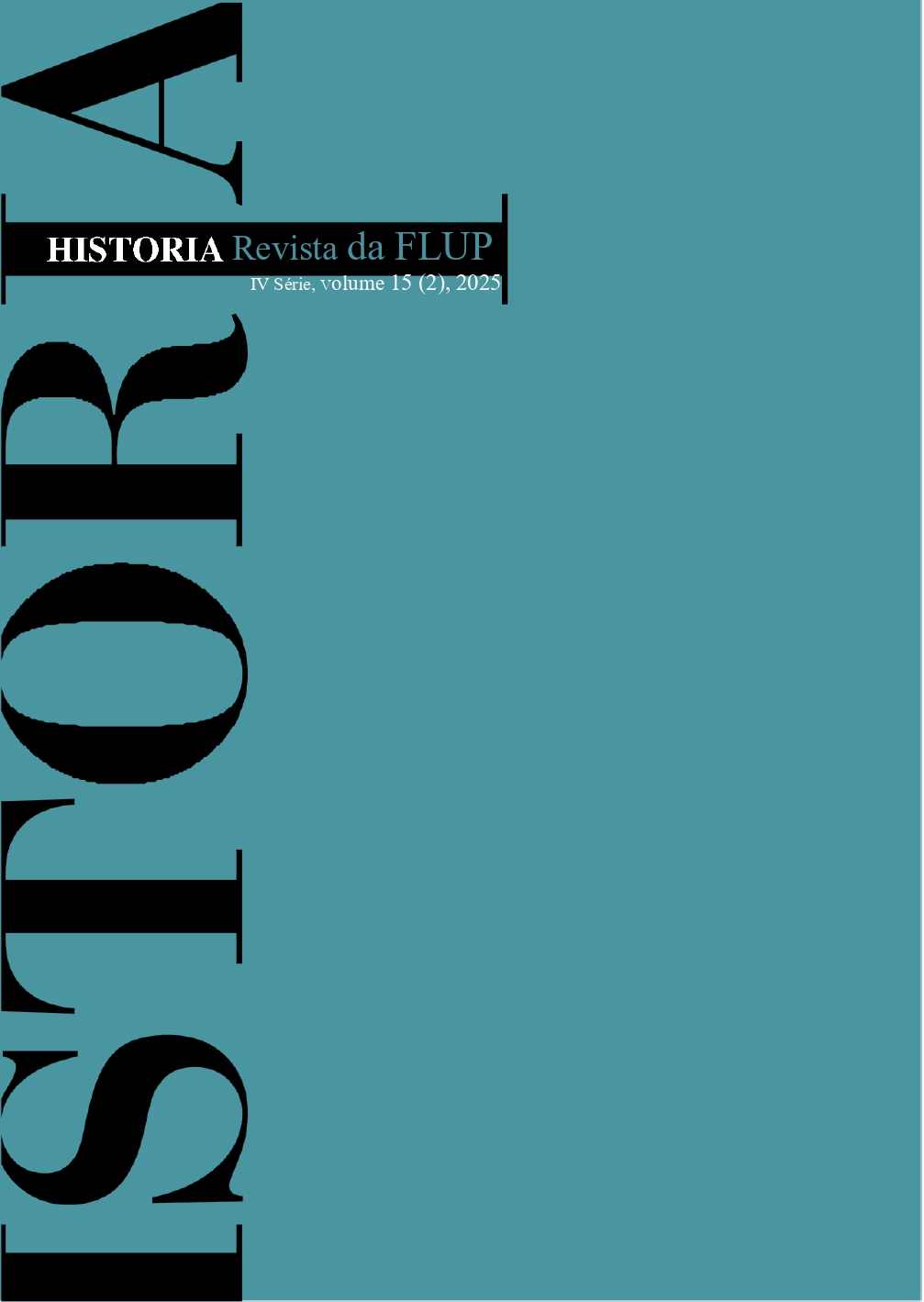 					Ver Vol. 15 N.º 2 (2025): História: Revista da Faculdade de Letras da Universidade do Porto - IV Série, V. 15, N. 2 (2025)
				